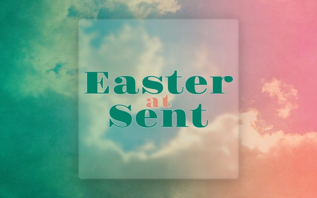 Easter at Sent