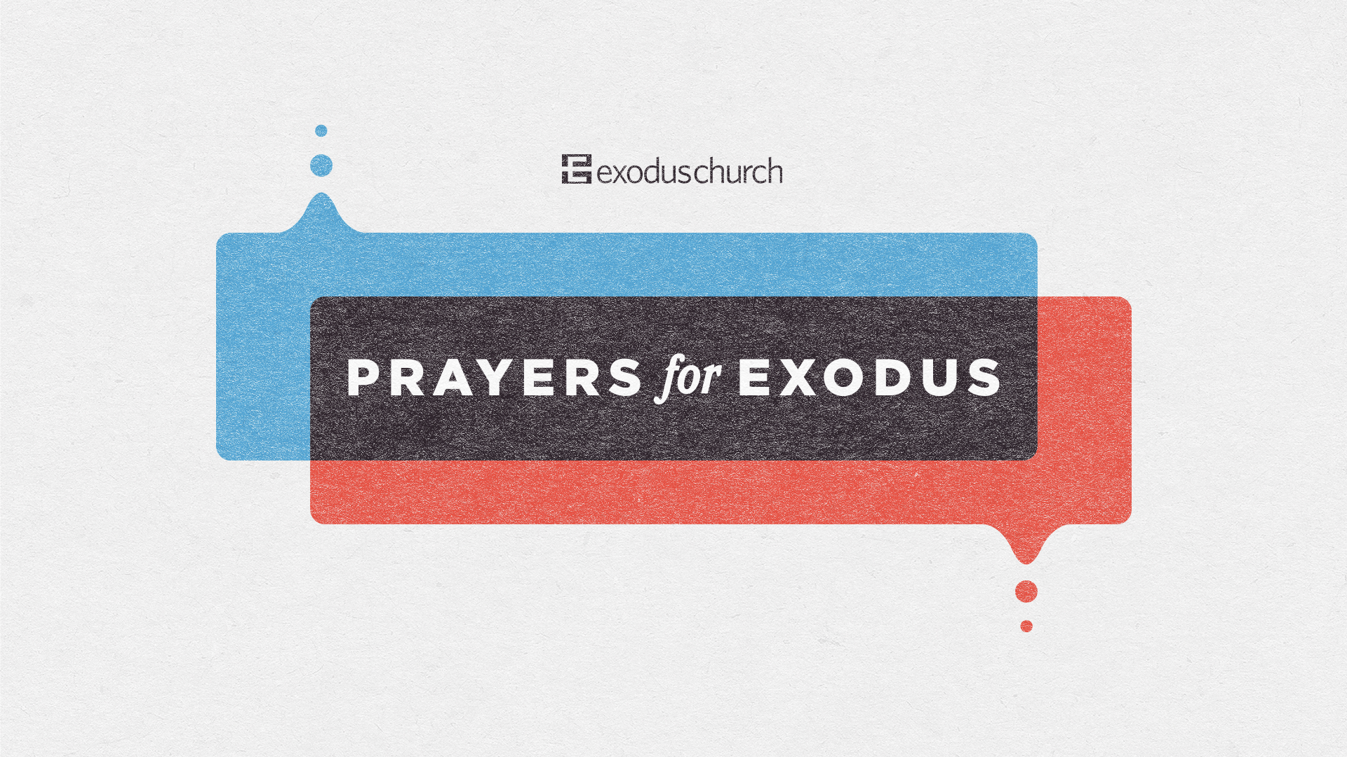 PRAYERS FOR EXODUS